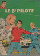 MICHEL VAILLANT - LE 8E PILOTE - JEAN GRATON - EDITION LOMBARD 1965 - Michel Vaillant