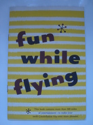 TWA. FUN WHILE FLYING - USA 1951 APROX. 24 PAGES GAMES AND QUIZZES. AIRLINE AIRWAY AVIATION. - Stationery