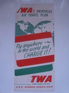 TWA'S UNIVERSAL AIR TRAVEL PLAN. FLIGHT ANYWHERE IN THE WORLD AND CHARGE IT! - USA 1952. 4 PAGES. - Werbung