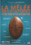 CARTE PUB 10X15 RUGBY Expo "La Mêlée Des Cultures "Le Rugby Comme... Jamais Vécu " (01/09-20/10/2007 Musée Quai Branly) - Rugby