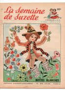 La Semaine De Suzette N°12 Bottes Blanches - Cana'voine Est Débrouillard - Autour D'une Abbaye De 1955 - La Semaine De Suzette