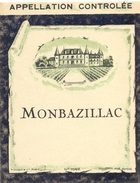 1 Etiquette Ancienne De VIN - MONBAZILLAC - APPELLATION CONTROLEE -  ANNEES 40-50 - Monbazillac