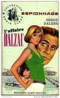 L'affaire Balzac Par Serge Dalens (l'auteur Des Signes De Piste) - Other & Unclassified
