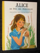 Alice Au Pays Des Merveilles (adapté Par Jeanne Cappe, Illustré Par Simonne Boudoin) CASTERMAN © 1953 - Casterman