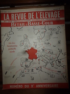 1955 LRDLE :La Revue De L'Elevage  N° SPECIAL  ----->Chevaux;Aviculture;Porcins;Moutons;Viande Et Lait;etc - Animals