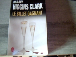 Roman Noir Polar Mary Higgins Clark Le Billet Gagnant Edition Livre De Poche - Novelas Negras