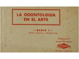 1930 Ca. POSTALES: (ODONTOLOGIA). LA ODONTOLOGIA EN EL ARTE. 10 SERIES. Obsequio Del... - Non Classés