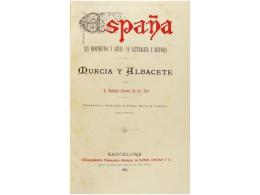 1889. LIBRO: (MURCIA-ALBACETE). AMADOR DE LOS RIOS, RODRIGO: MURCIA Y ALBACETE.... - Unclassified