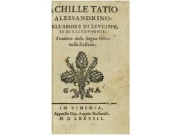 1578. LIBRO: A CHILLE TATIO ALESSANDRINO, DELL´AMORE DI LEVCIPPE, ET DI CLITOPHONTE. Tradotto... - Non Classés