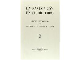 1940. LIBRO: (NAVEGACIÓN). CARRERAS CANDI: LA NAVEGACION EN EL RIO EBRO. Notas... - Sin Clasificación