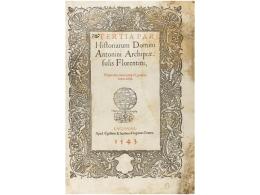 1543. LIBRO: (HISTORIA). ANTONIO DE FLORENCIA: TERTIA PARS HISTORIARUM DOMINI ANTONINI... - Non Classés