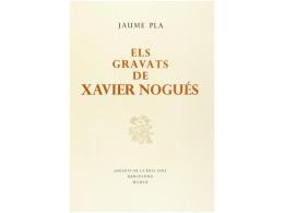 1960. LIBRO: (BIBLIOGRAFIA-GRABADOS). PLA, JAUME: ELS GRAVATS DE XAVIER NOGUES.... - Non Classés