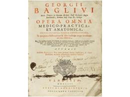 1752. LIBRO: (MEDICINA). BAGLIVI, GEORGII: OPERA OMNIA MEDICO-PRACTICA, ET ANATOMICA.... - Ohne Zuordnung