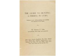 1958. LIBRO: (CAZA). SOLAR, ANTONIO: THE GUIDE TO HUNTING & FISHING IN CUBA.... - Non Classés