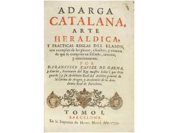 1753. LIBRO: (HERÁLDICA). GARMA, FRANCISCO XAVIER DE: ADARGA CATALANA, ARTE... - Non Classés