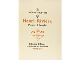1907. LIBRO: (BIBLIOFILIA). TOUDOUZE, GEORGES: HENRI RIVIERE PEINTRE ET IMAGIER. Paris:... - Non Classés