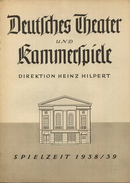 Deutsches Theater Und Kammerspiele Berlin - Direktion Heinz Hilpert - Spielzeit 1938/39 - 2 Doppelseiten DINA4-Format Mi - Théâtre & Scripts