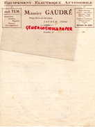 86- LOUDUN- FACTURE MAURICE GAUDRE- EQUIPEMENT ELECTRIQUE AUTOMOBILE- STOCK TEM- PLACE PORTE DE MIREBEAU-1930 - Automovilismo