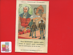 Chocolat  Lombart Chromo Didactique Homme Célèbre Inventeur BESSEMER ANGLAIS FER ACIER  FONDERIE CONVERTISSEUR - Lombart