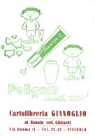 06809 "PELIGOM INCOLLA TUTTO - CARTOLIBRERIA GIANOGLIO - PINEROLO (TO)" CARTA ASSORB. ORIGINALE - Papelería