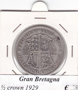 GRAN BRETAGNA   1/2 CROWN  ANNO 1929 COME DA FOTO - K. 1/2 Crown