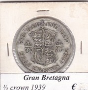 GRAN BRETAGNA   1/2 CROWN  ANNO 1939 COME DA FOTO - K. 1/2 Crown