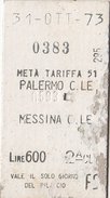 PALERMO  /  MESSINA - Biglietto Ferroviario _ Metà Tariffa 51 - Europe