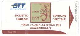 BIGLIETTO URBANO EDIZIONE SPECIALE - L'Amore Più Grande, Sindone 2015 - GTT TORINO - Usato - Europa