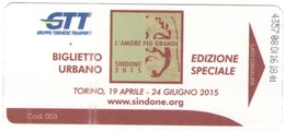 BIGLIETTO URBANO EDIZIONE SPECIALE - L'Amore Più Grande, Sindone 2015 - GTT TORINO - Usato - Europa