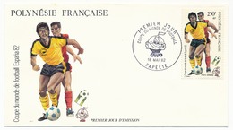 POLYNESIE FRANCAISE - FDC - Coupe Du Monde De Football / Espana 1982 - FDC