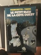 Le Petit Bleu De La Côte Ouest - Tardi