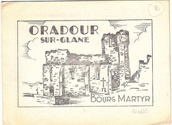 FR-L210 - FRANCE N° 742 Oradour Sur Glane Encart Souvenir 1945 - WW2