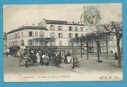CPA 8 - Le Marché Place De LEglise EPINAY 91 - Epinay-sur-Orge