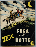 Italie -  TEX  -  FUGA NELLA NOTTE - Edizione ARALDO - MILAN - 1971 PETIT FORMAT - Tex