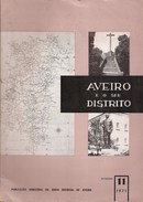 Aveiro - Revista Aveiro E O Seu Distrito - Santa Maria Da Feira - Mealhada - Cortegaça - Zeitungen & Zeitschriften