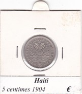 HAITI   5 CENTIMES  ANNO 1904  COME DA FOTO - Haití