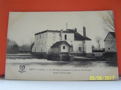 HERY (YONNE) LES USINES. LE MOULIN DONNANT LA FORCE ELECTRIQUE POUR L'ECLAIRAGE. - Hery