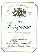 ETIQUETTES  BERGERAC A CHAMVERMEIL   BORDEAUX   1990   ****   RARE    A   SAISIR ***** - Bergerac