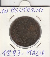 10 CENTESIMI 1893 UMBERTO I - BIRMINGHAM - REGNO D'ITALIA - BUONA CONSERVAZIONE- LEGGI - 1878-1900 : Umberto I.