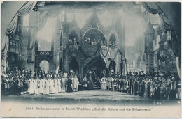 1906 - Volksschauspiel In Zürich Wiedikon - "Karl Der Kühne Und Die Eidgenossen" - Wiedikon