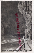 SUISSE- VALAIS- GORGES DU TRIENT  VERNAYAL - CARTE PHOTO - Trient