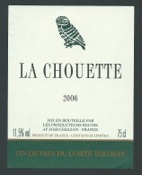 Etiquette   Vin   La Choette  2006  Vin De Pays Du Comté Tolosan  34 Cebazan - Vin De Pays D'Oc