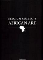 Belgium Collects African Art - Other & Unclassified