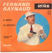 45 TOURS FERNAND RAYNAUD LE RACKETT / LES DUETTISTES PHILIPS 432833 - Comiques, Cabaret