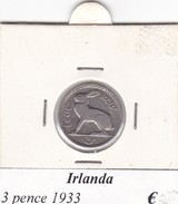 IRLANDA  3 PENCE   ANNO 1933  COME DA FOTO - Ireland