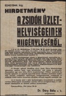 1944 Plakát A Zsidó Tulajdonú üzletek KiigénylésérÅ‘l 43x30 Cm - Altri & Non Classificati
