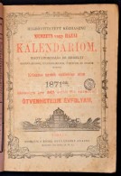 1871 MegbÅ‘nvittetett Közhasznu Nemzeti Kalendárium, 1871 Közönséges évre.... - Non Classificati