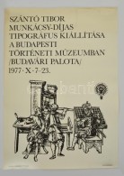 1977 2 Db Kiállítási Plakát: Déri Múzeum Debrecen, Szántó... - Altri & Non Classificati