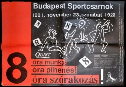 1991 Budapest Sportcsarnok, '8 óra Munka...' Beatrice Koncert Plakát, Hajtott,... - Altri & Non Classificati