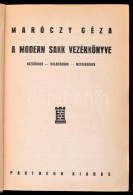 Maróczy Géza: A Modern Sakk Vezérkönyve. KezdÅ‘knek, Haladóknak, Mestereknek. Bp.,... - Unclassified